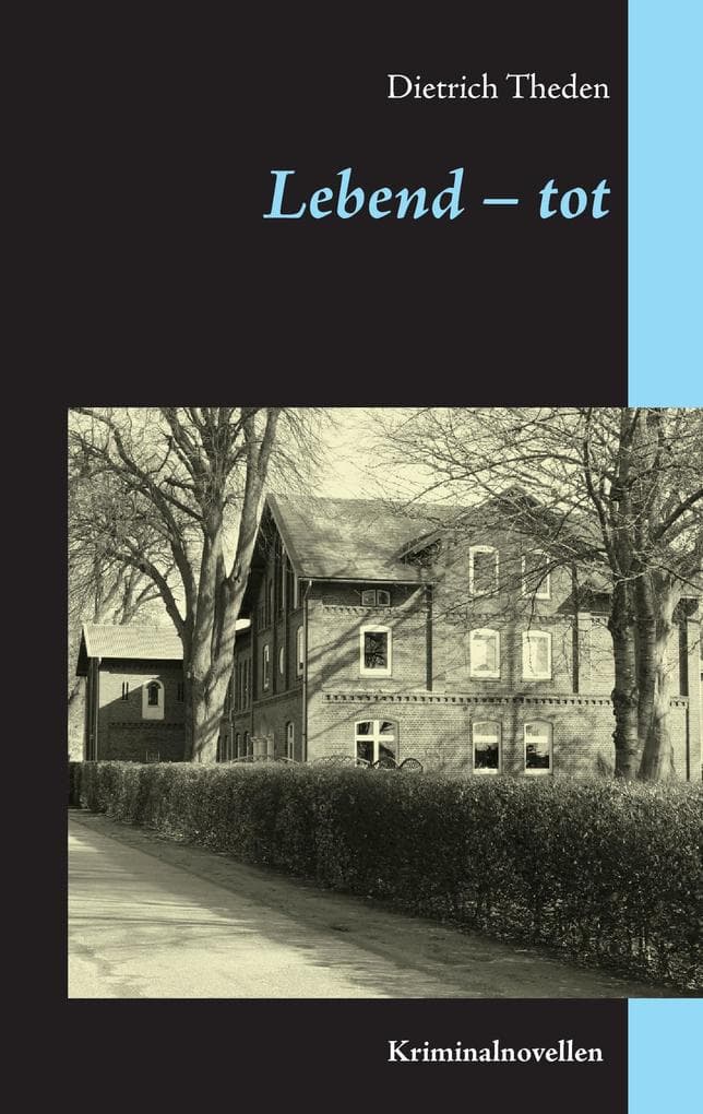 Lebend - tot: Kriminalnovellen