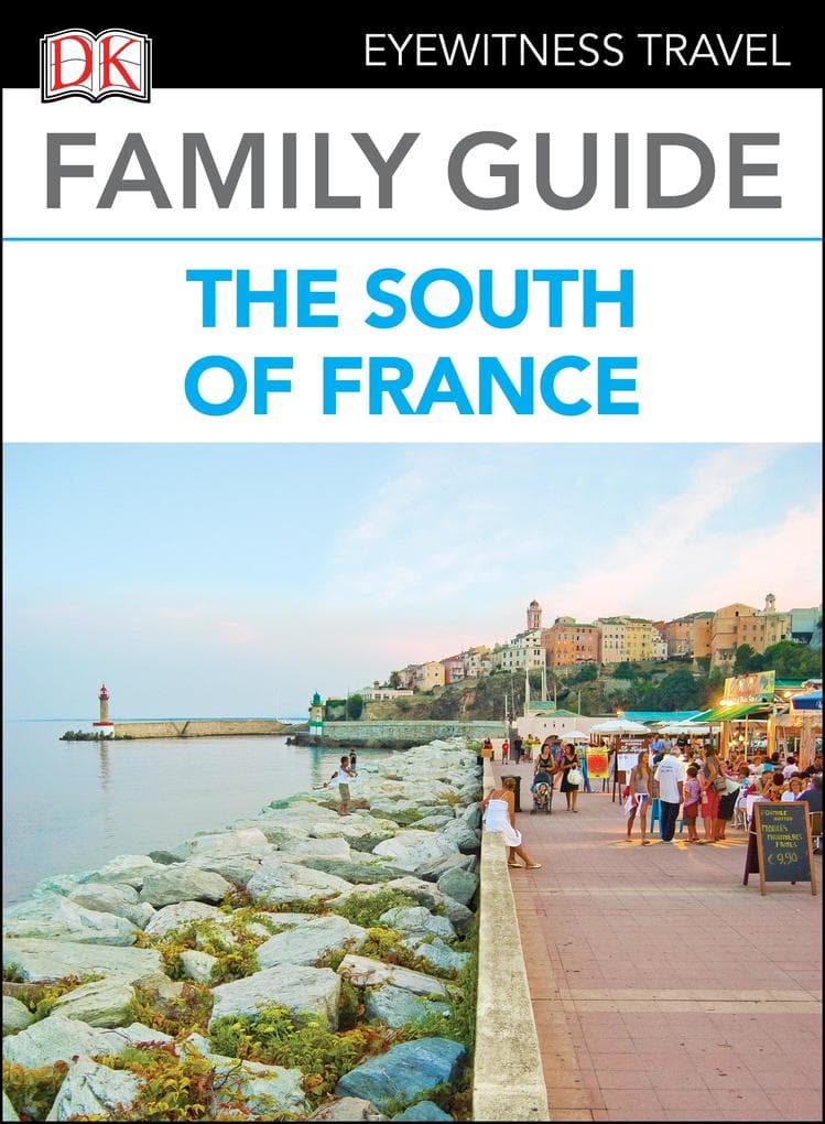 DK Family Guide the South of France