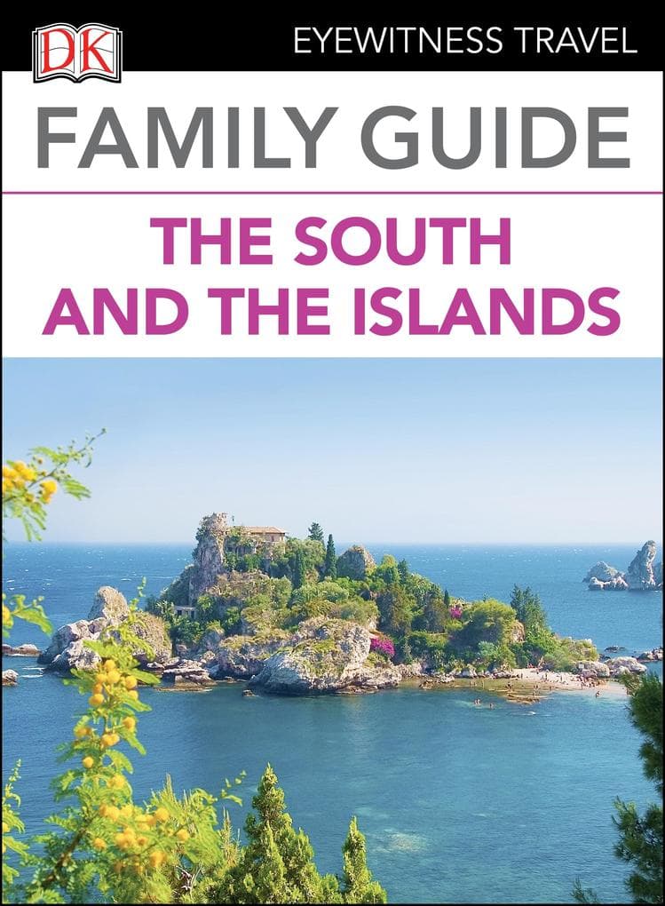 DK Family Guide Italy the South and the Islands