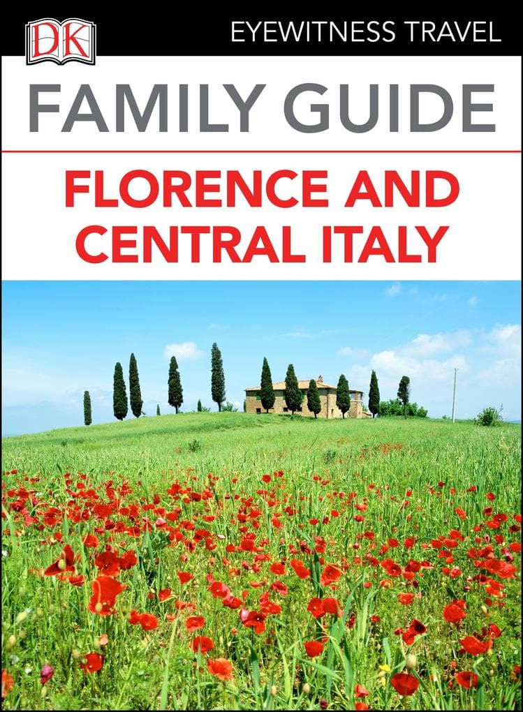 DK Family Guide Florence and Central Italy