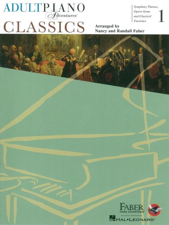 Adult Piano Adventures: Classics - Book 1 Classical Piano Sheet Music for Adults Symphony Themes and Opera Gems Songbook Faber Piano Method Book with Duets and Chord Practice