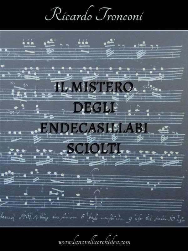 Il mistero degli endecasillabi sciolti