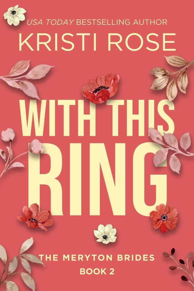 With this Ring: The Meryton Brides (A Modern Pride and Prejudice Retelling, #2)