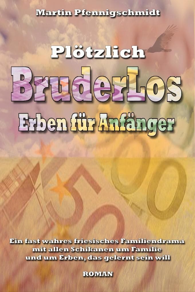 BruderLos: Erben für Anfänger