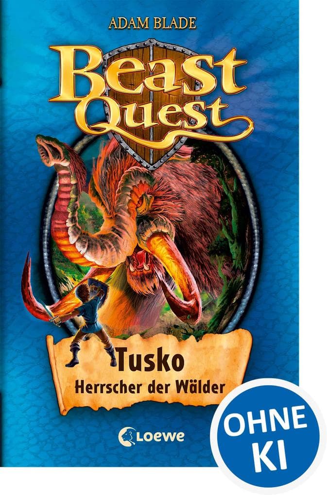 Beast Quest (Band 17) - Tusko, Herrscher der Wälder: Mitreißendes Abenteuerkinderbuch ab 8 Jahre