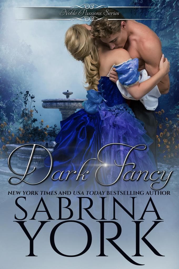 Dark Fancy (Noble Passions, #1)