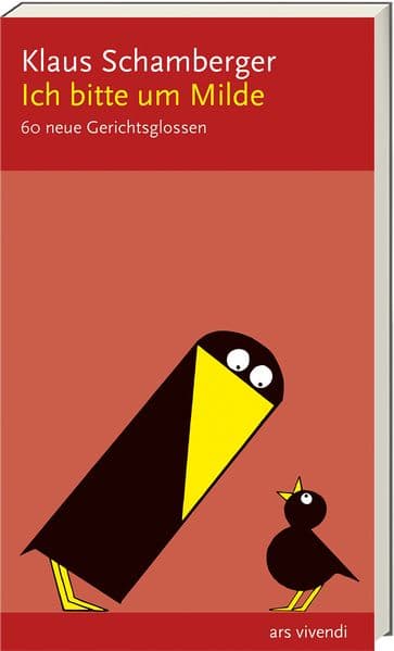 Ich bitte um Milde.Bd.1: 60 neue Gerichtsglossen