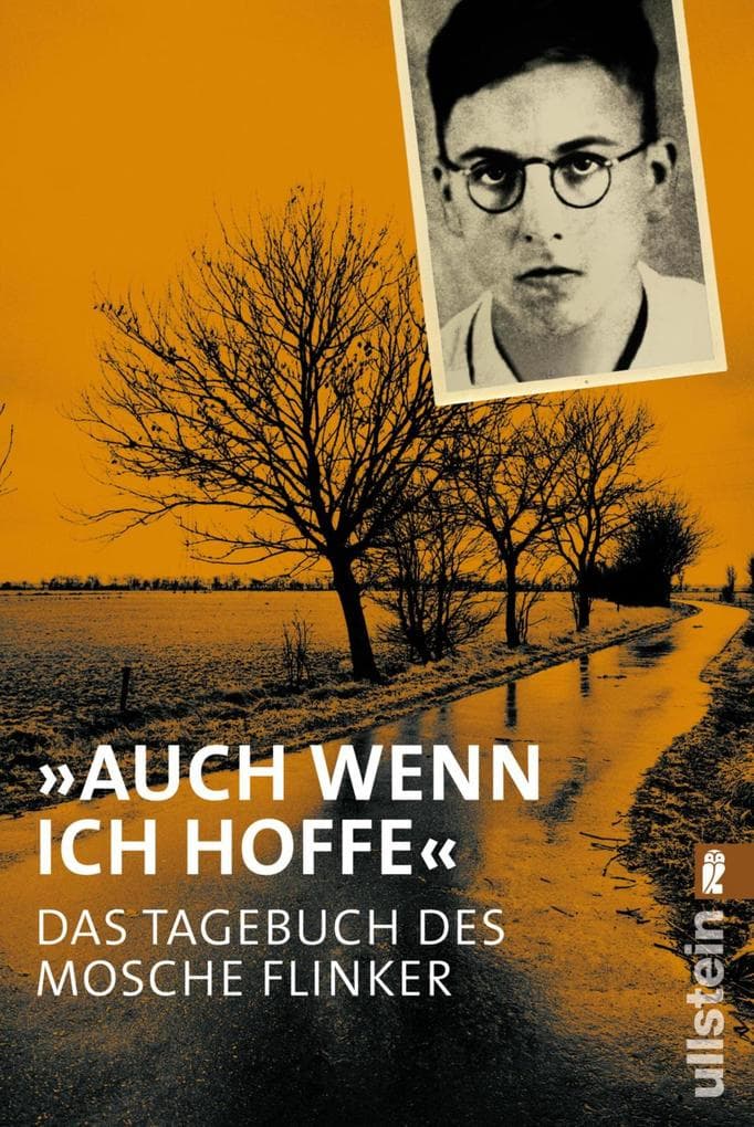 "Auch wenn ich hoffe" - Das Tagebuch von Mosche Flinker