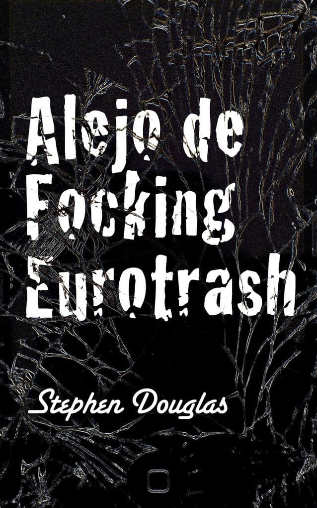 Alejo de Focking Eurotrash