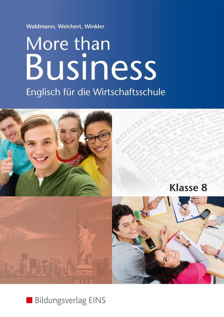More than Business - Englisch an der Wirtschaftsschule. Klasse 8: Schulbuch. Bayern