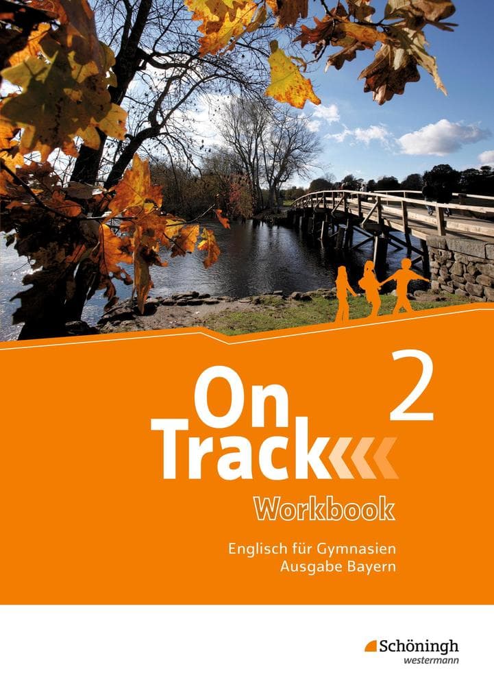 On Track 2. Workbook. Englisch für Gymnasien. Bayern