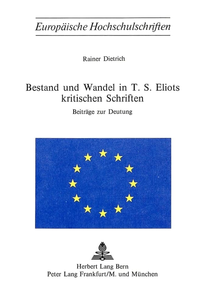Bestand und Wandel in T.S. Eliots kritischen Schriften