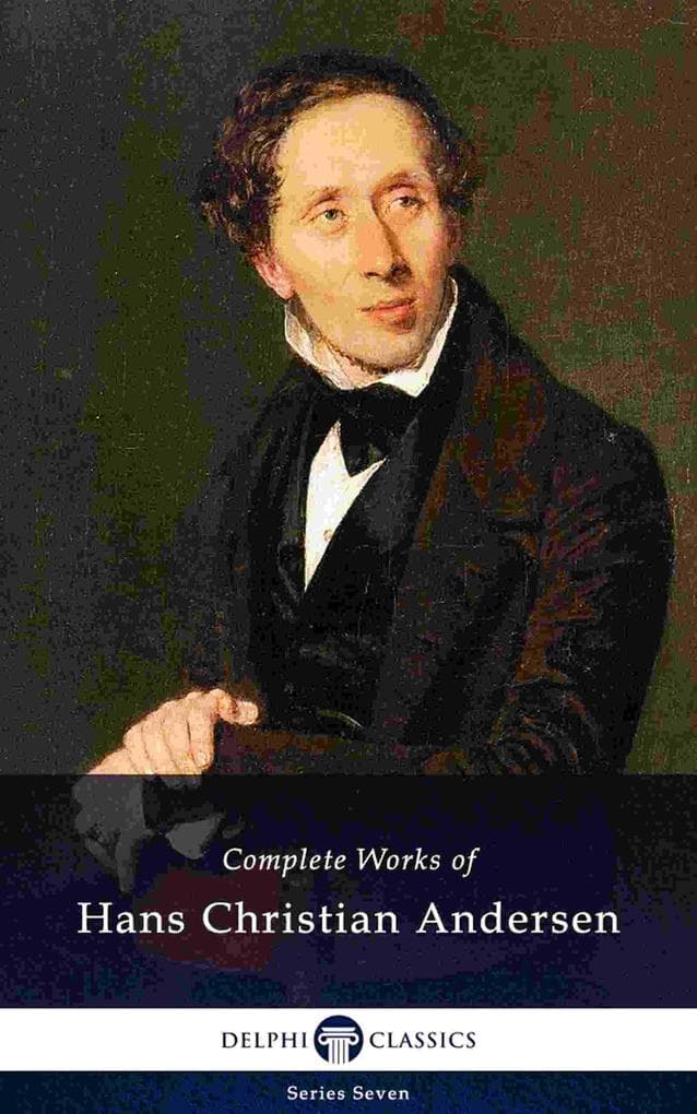 Delphi Complete Works of Hans Christian Andersen (Illustrated)