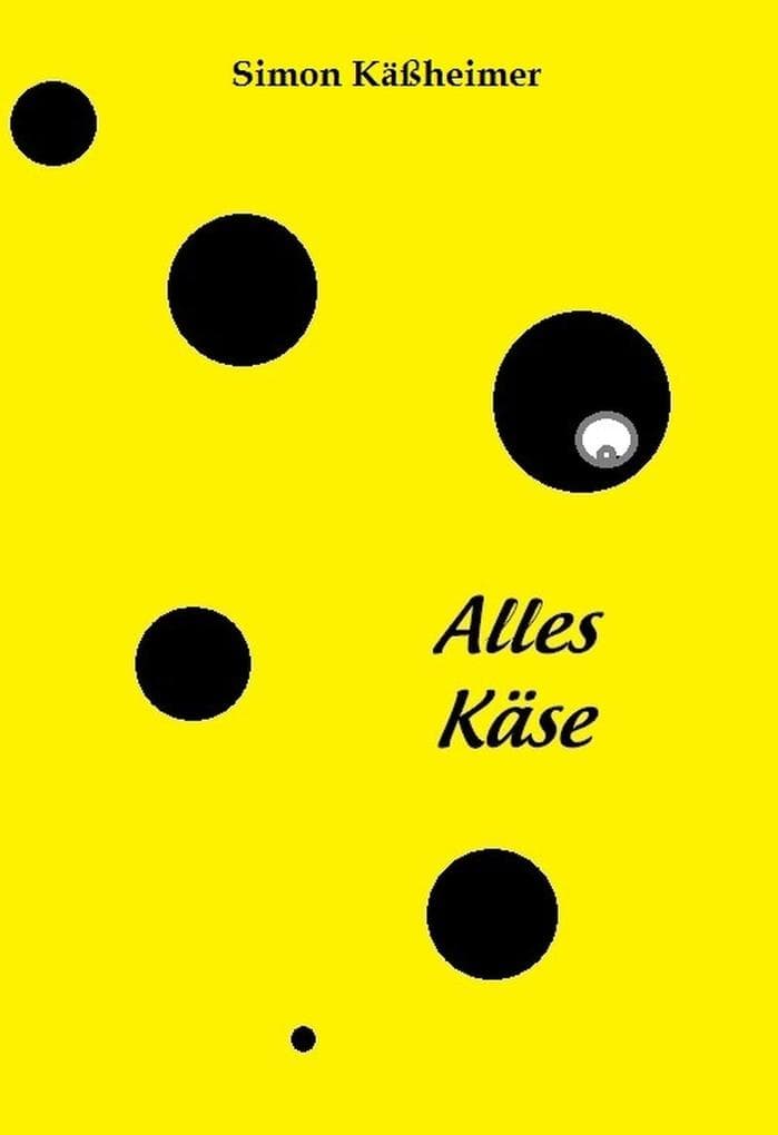 Alles Käse: Eine Mauseliebesgeschichte