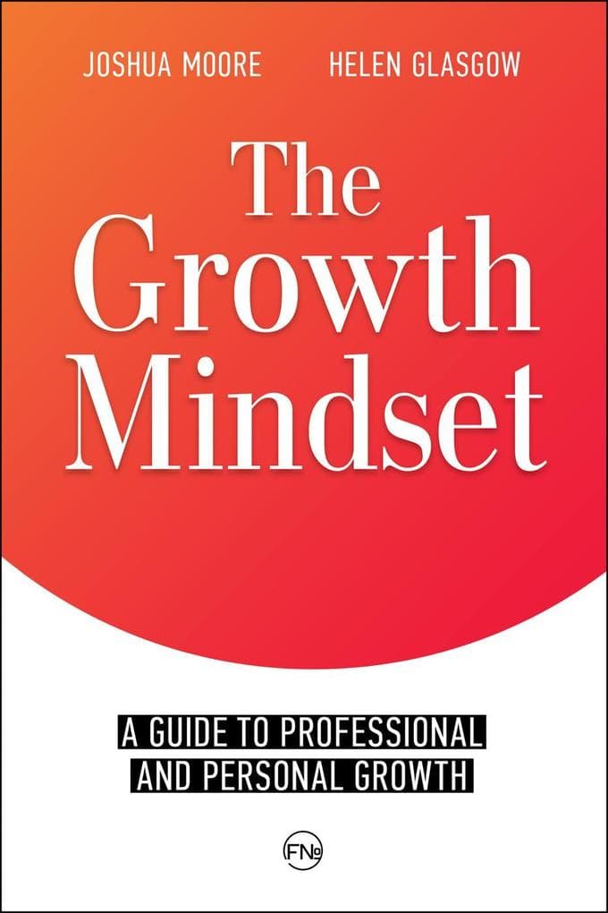 The Growth Mindset (The Art of Growth, #1)