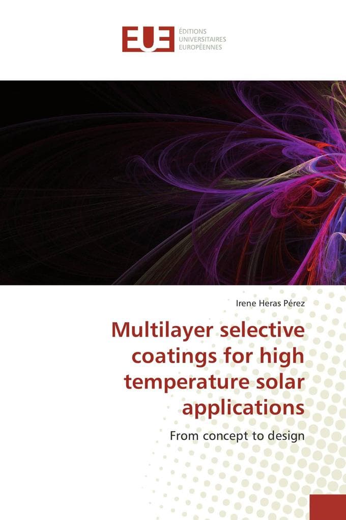 Multilayer selective coatings for high temperature solar applications