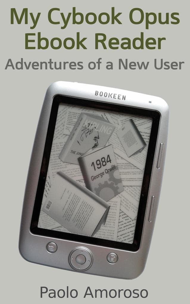 My Cybook Opus Ebook Reader - Adventures of a New User