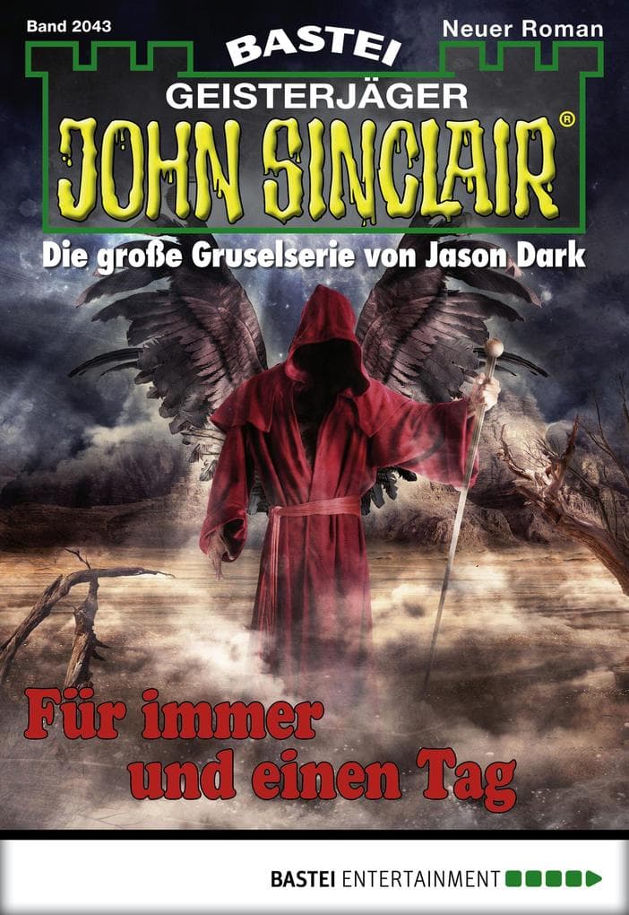 John Sinclair 2043: Für immer und einen Tag