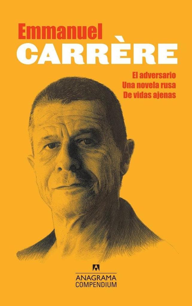 Compendium Carrère (El Adversario, Una Novela Rusa, de Vidas Ajenas) -Z
