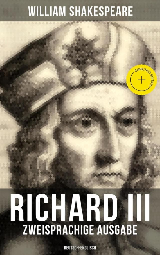 RICHARD III (Zweisprachige Ausgabe: Deutsch-Englisch)
