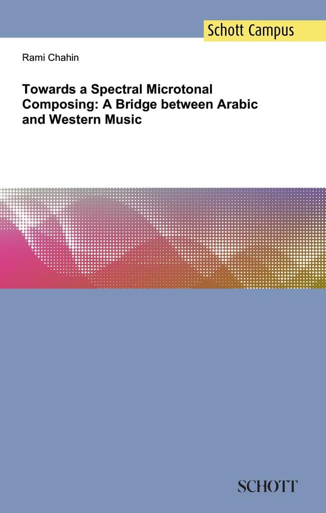 Towards a Spectral Microtonal Composing: A Bridge between Arabic and Western Music