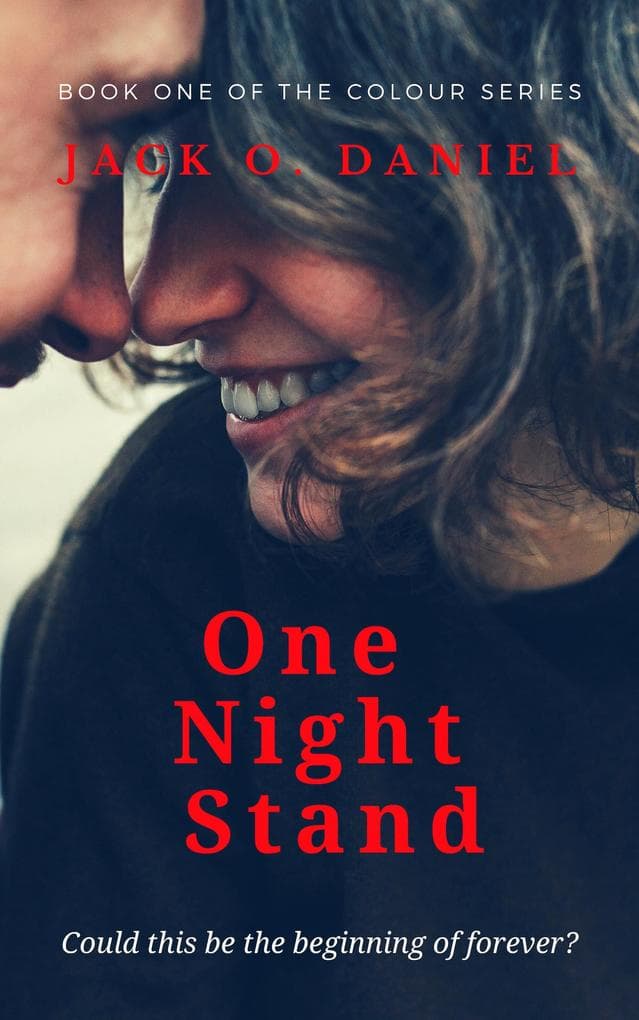 One Night Stand: Could this be the Beginning of Forever? (The Colour Series, #1)