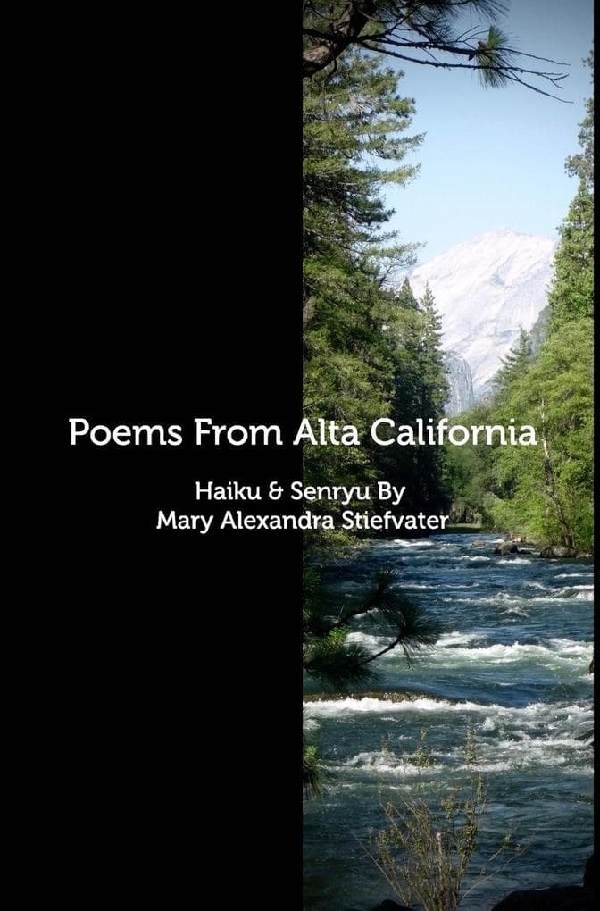 Poems From Alta California: Haiku & Senryu