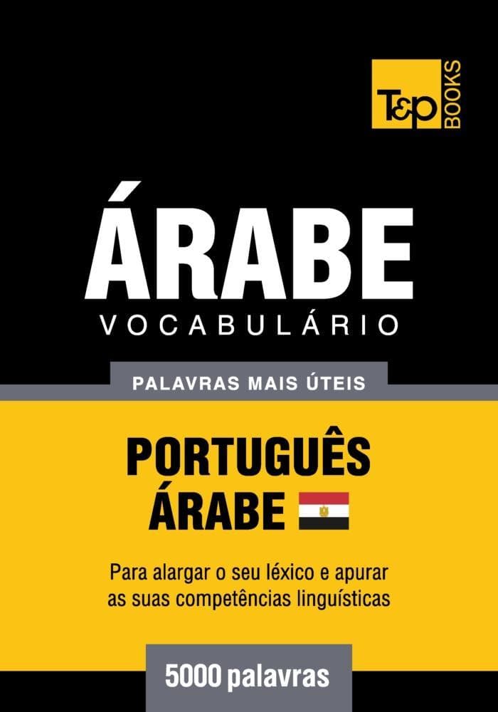 Vocabulário Português-Árabe Egípcio - 5000 palavras