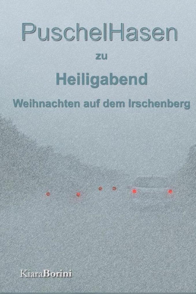 PuschelHasen an Heiligabend: Weihnachten auf dem Irschenberg