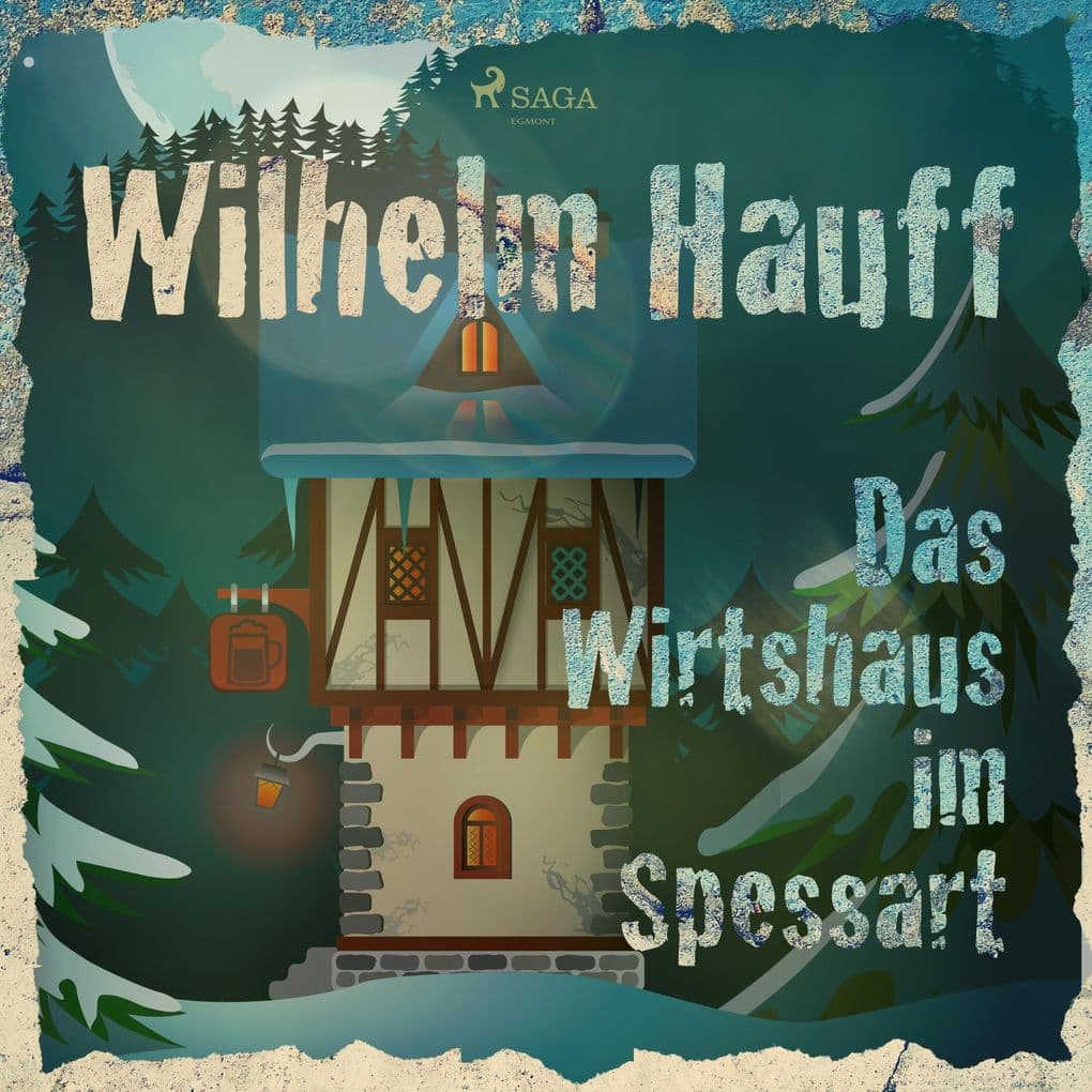Das Wirtshaus im Spessart (Ungekürzt)