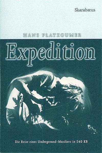 Expedition: Die Reise eines Underground-Musikers in 540 KB. Vom inneren Nichts ins äußere Nichts. Vom Parasiten an den Nordpol