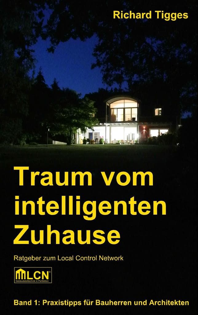 Traum vom intelligenten Zuhause: Ratgeber zum Local Control Network LCN