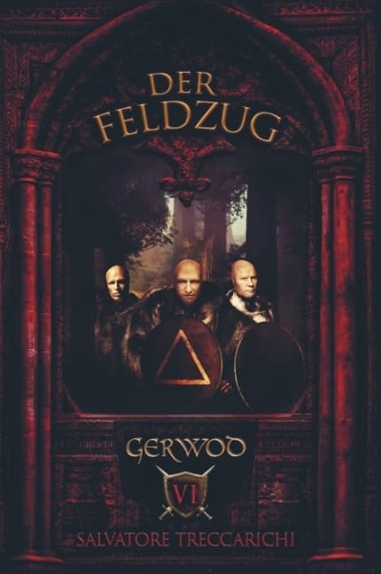 Gerwod VI: Der Feldzug