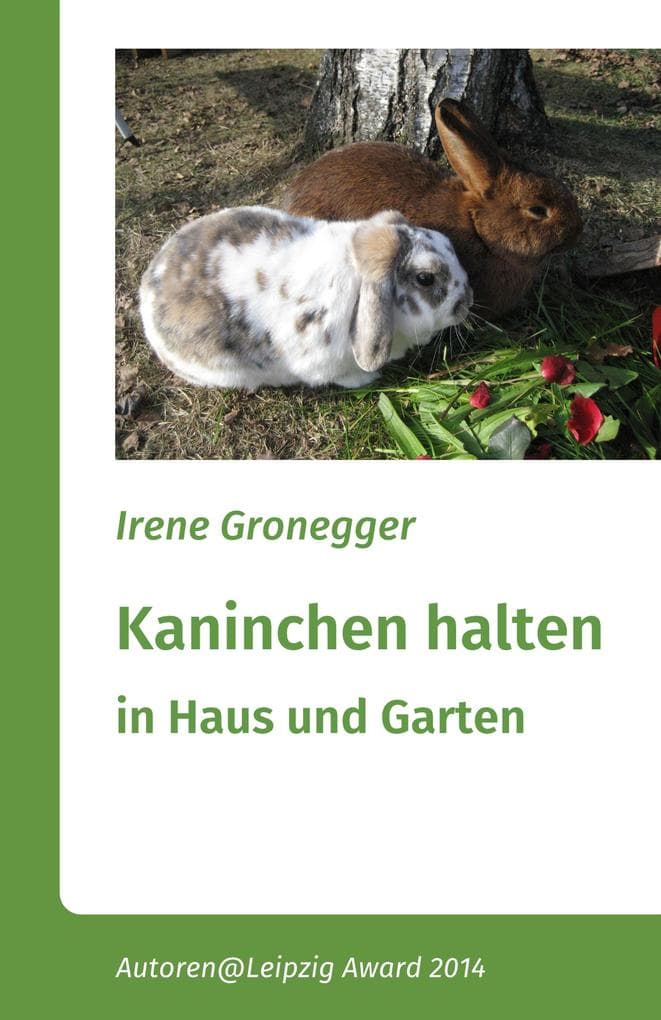 Kaninchen halten in Haus und Garten