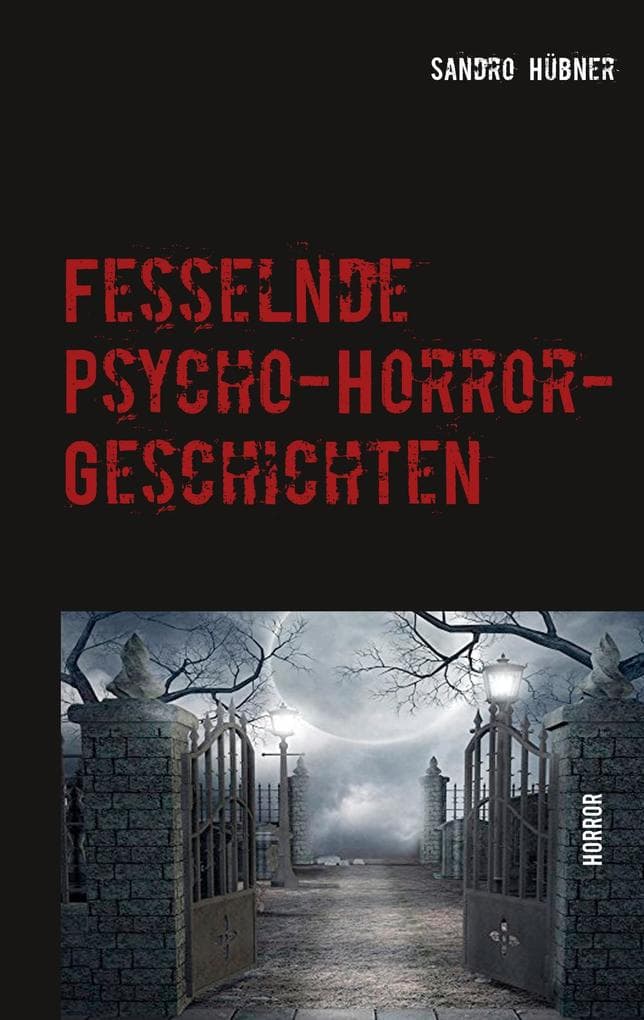 Fesselnde Psycho-Horror-Geschichten: Horror