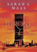 Throne of Glass 06 - Der verwundete Krieger