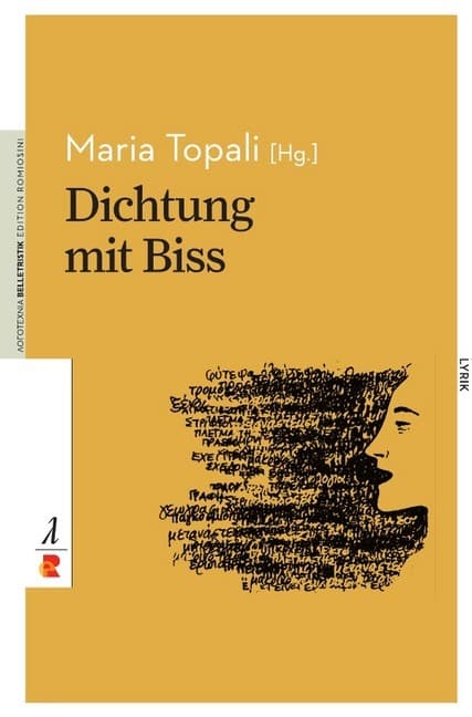Dichtung mit Biss: Griechische Lyrik aus dem 21. Jahrhundert / Edition Romiosini/Belletristik