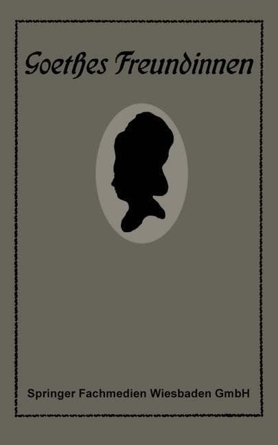 Goethes Freundinnen