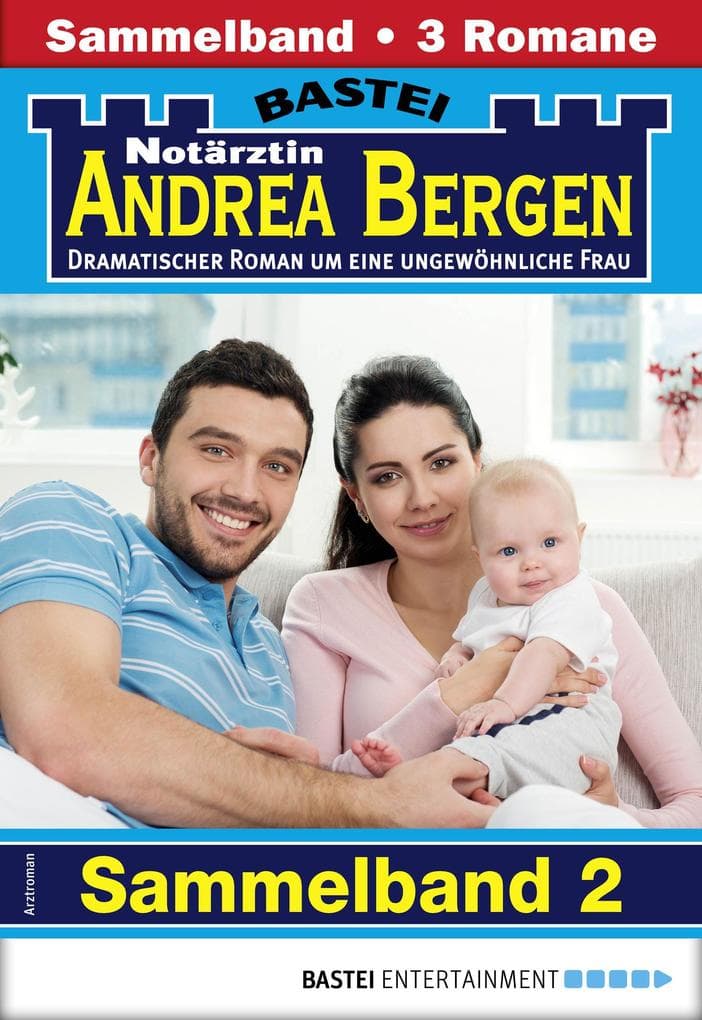 Notärztin Andrea Bergen Sammelband 2 - Arztroman