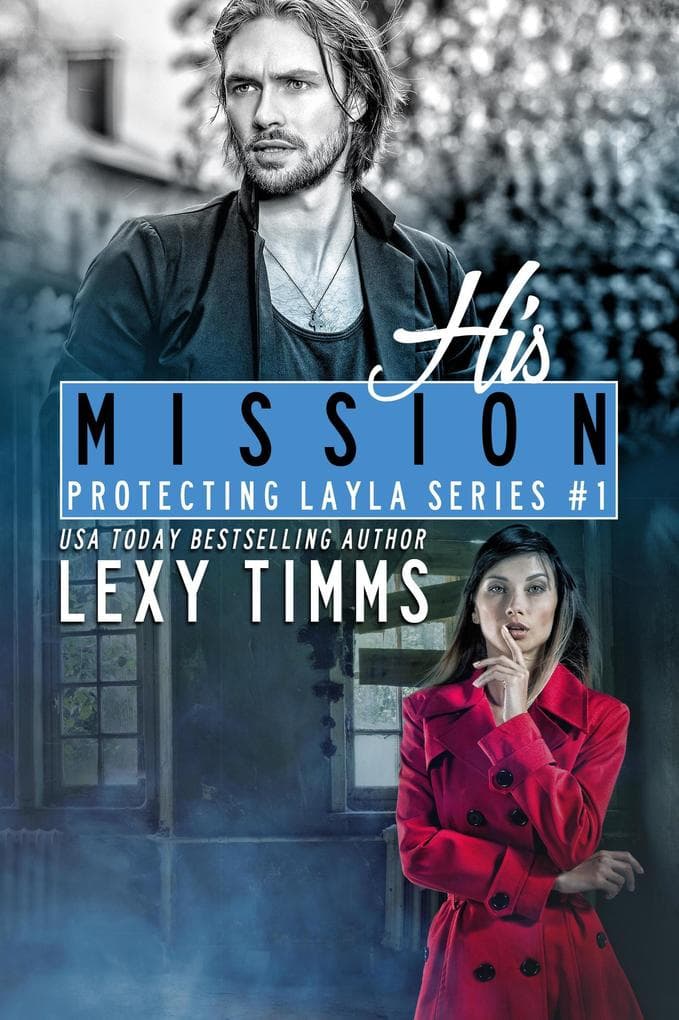 His Mission (Protecting Layla Series, #1)