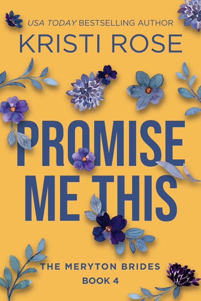 Promise Me This: The Meryton Brides (A Modern Pride and Prejudice Retelling, #4)