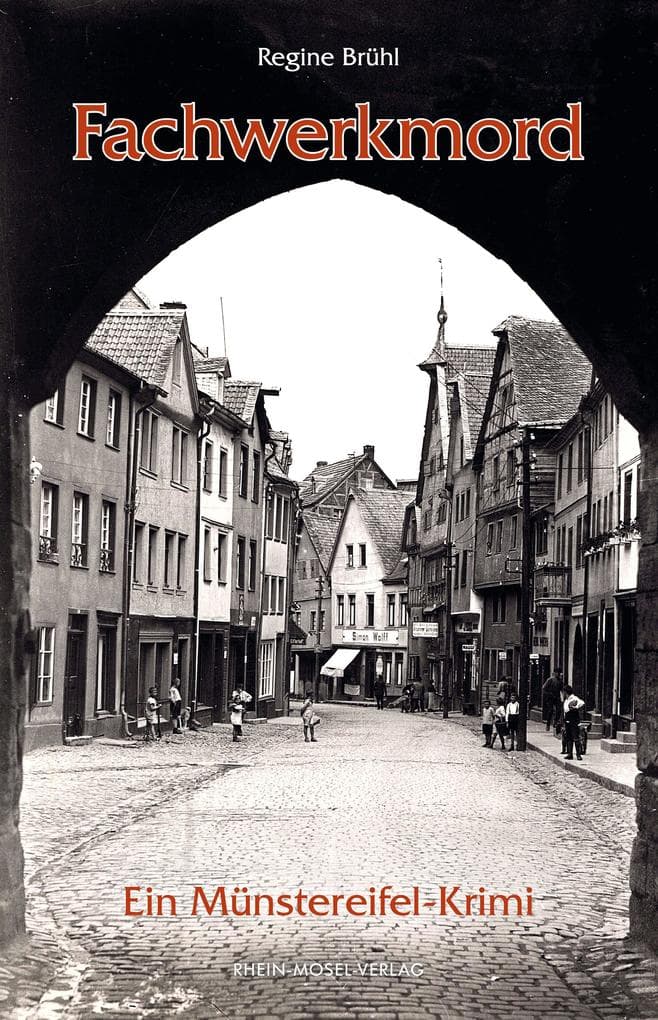 Fachwerkmord: Ein Münstereifel-Krimi