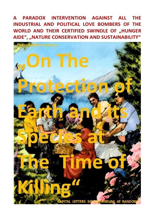 Earth Nursery Council - A Paradox Intervention vs "The Protection of Earth and its Species at The Ti: A Paradox Intervention vs "The Protection of Earth and its Species at The Time of Killing"