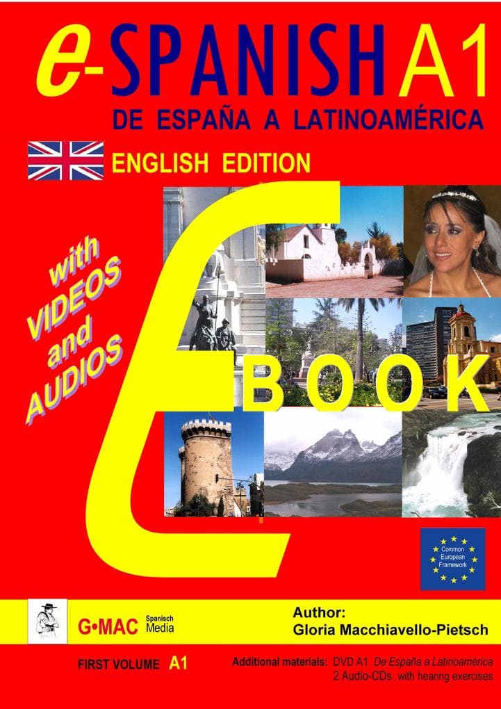 e- SPANISH A1: De España a Latinoamérica: E- Course and workbook with videos and audios integrated