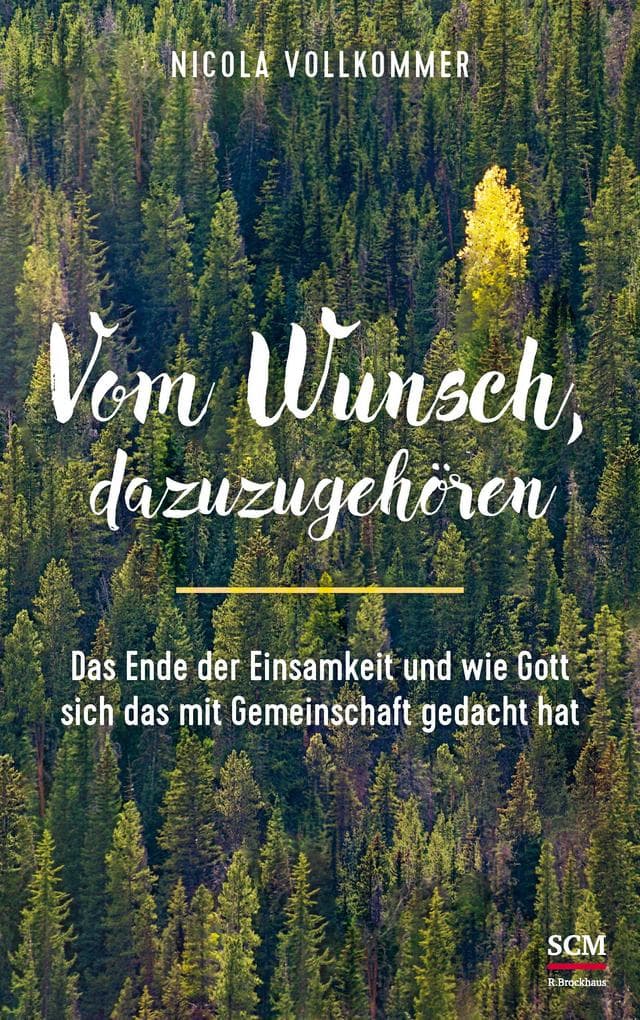 Vom Wunsch, dazuzugehören: Das Ende der Einsamkeit und wie Gott sich das mit Gemeinschaft gedacht hat