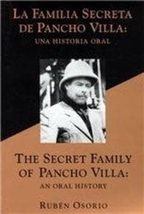 The Secret Family of Pancho Villa an Oral History