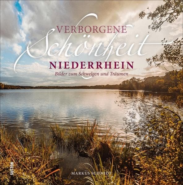 Verborgene Schönheit Niederrhein