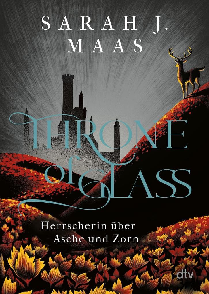 Throne of Glass 7 - Herrscherin über Asche und Zorn