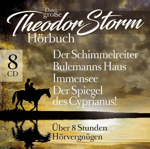 Das Groáe Theodor Storm Hörbuch