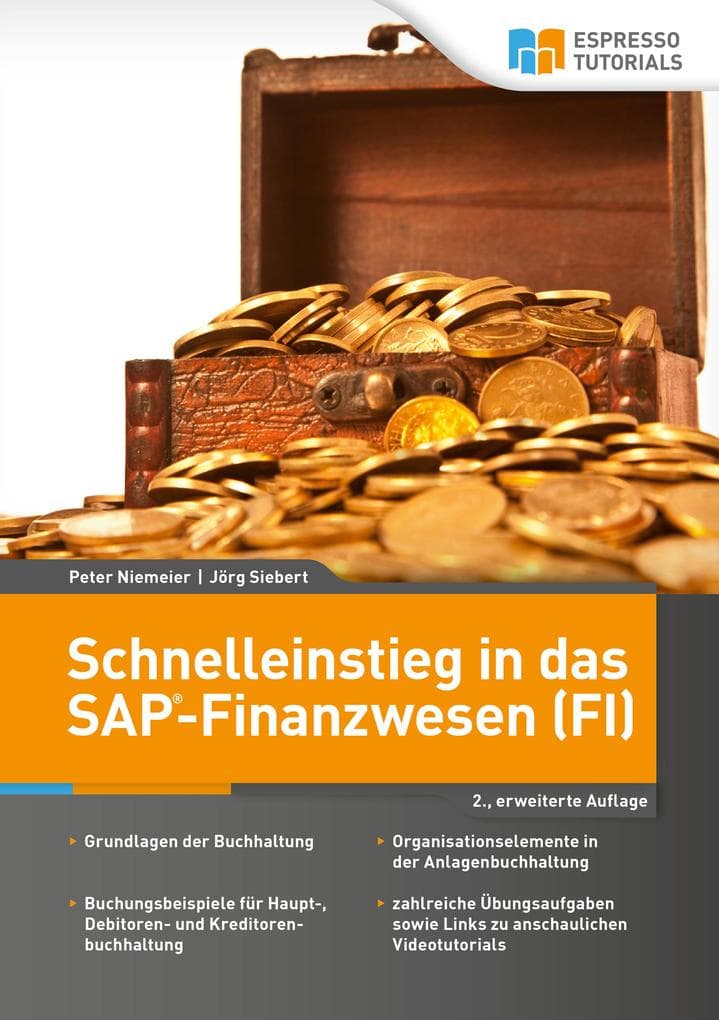 Schnelleinstieg in das SAP-Finanzwesen (FI) - 2., erweiterte Auflage